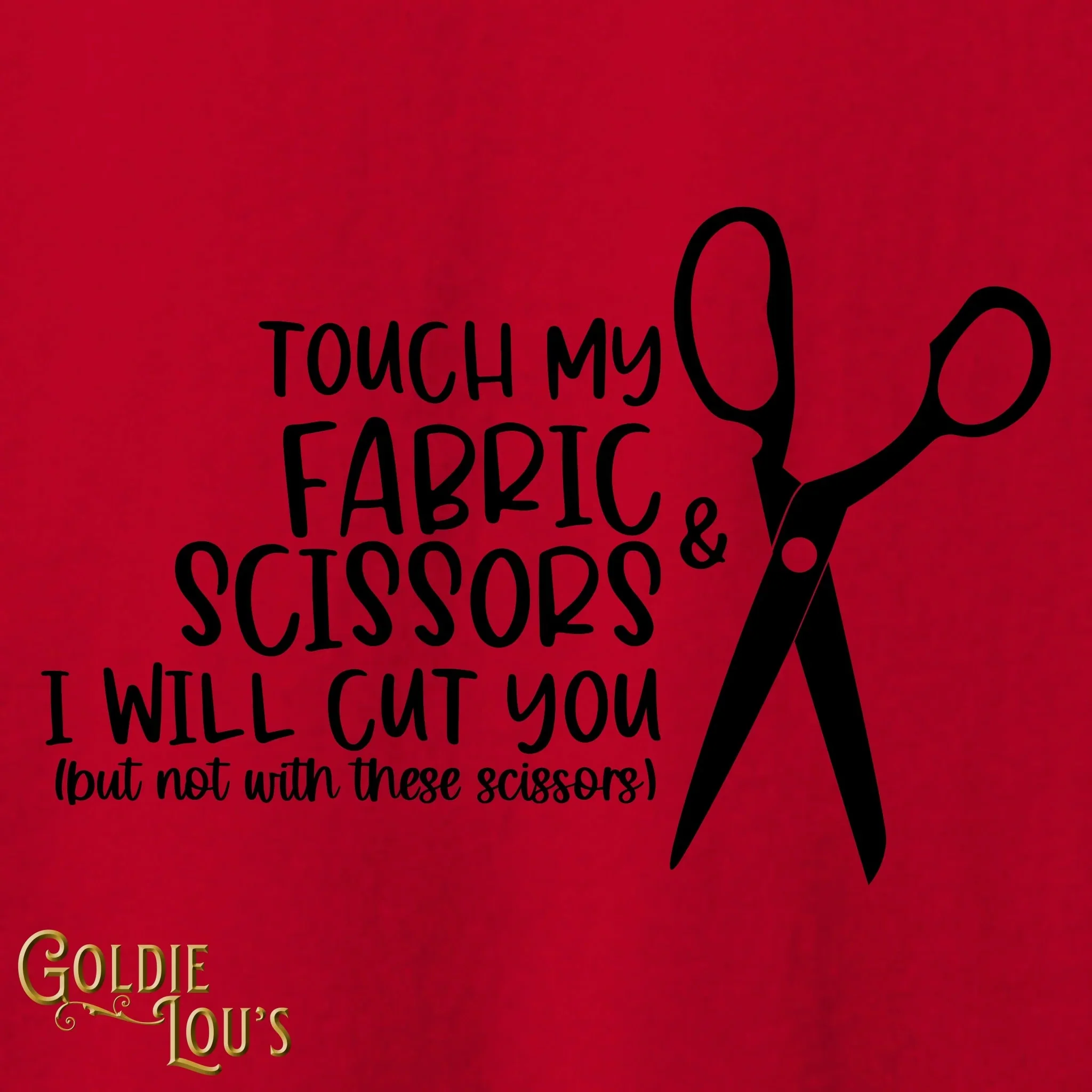 Don't Touch My Fabric Scissors T-shirt - Image 2