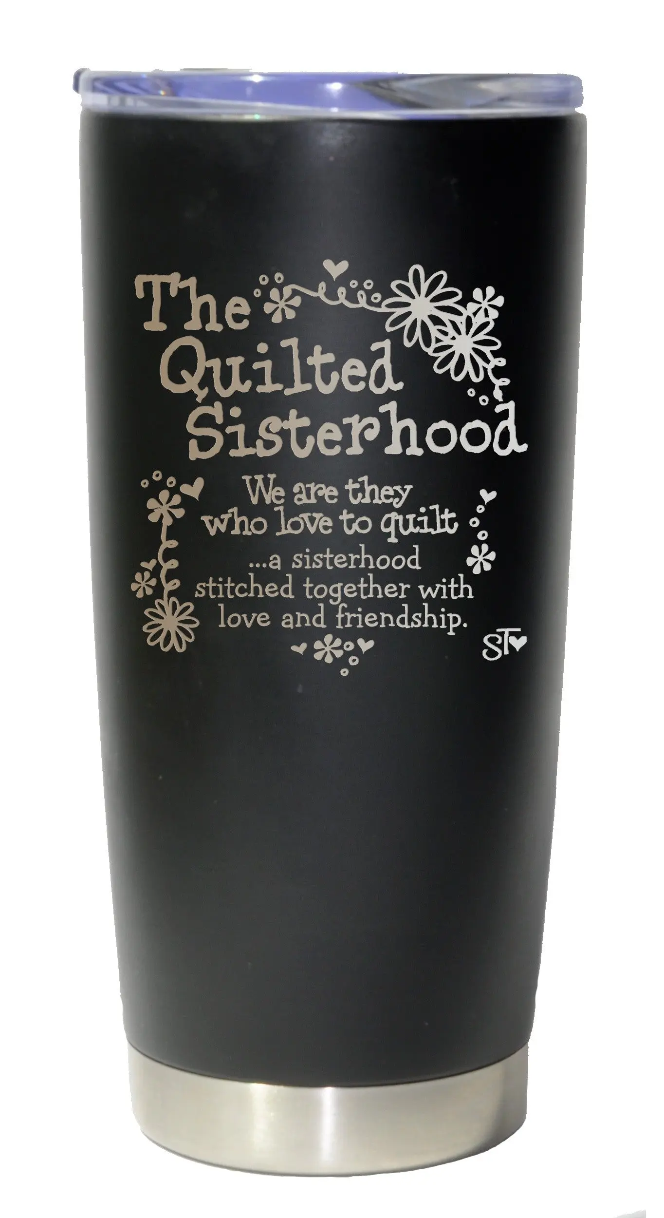 The Quilted Sisterhood They Who Love to Quilt Premium Tumbler